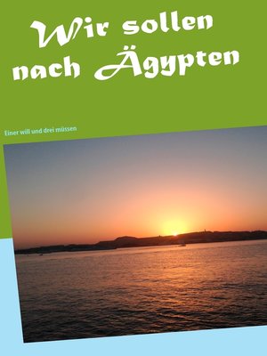 cover image of Wir sollen nach Ägypten